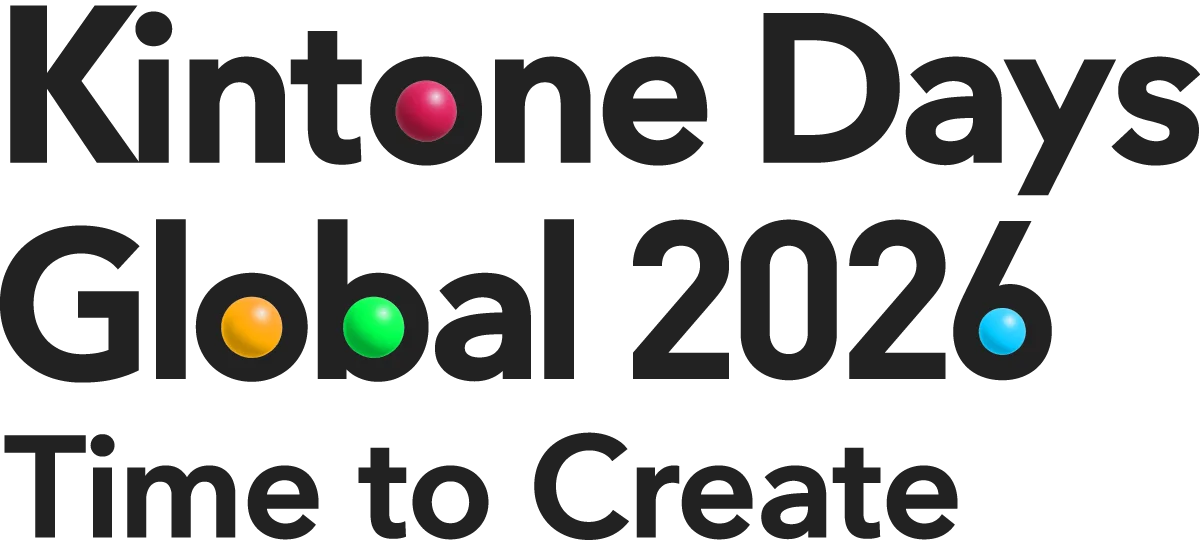 kintone Days Global 2026 - Time to Create