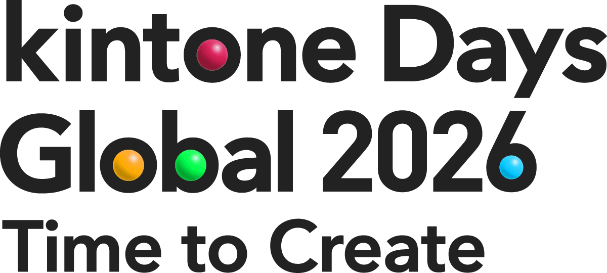 kintone Days Global 2026 - Time to Create